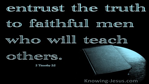 2 Timothy 2:2 Entrust The Truth To Faithful Men (aqua)